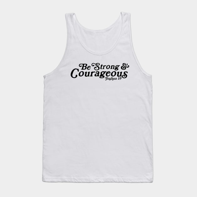 Be Strong and Courageous Joshua 1:9 Retro Tank Top by Move Mtns